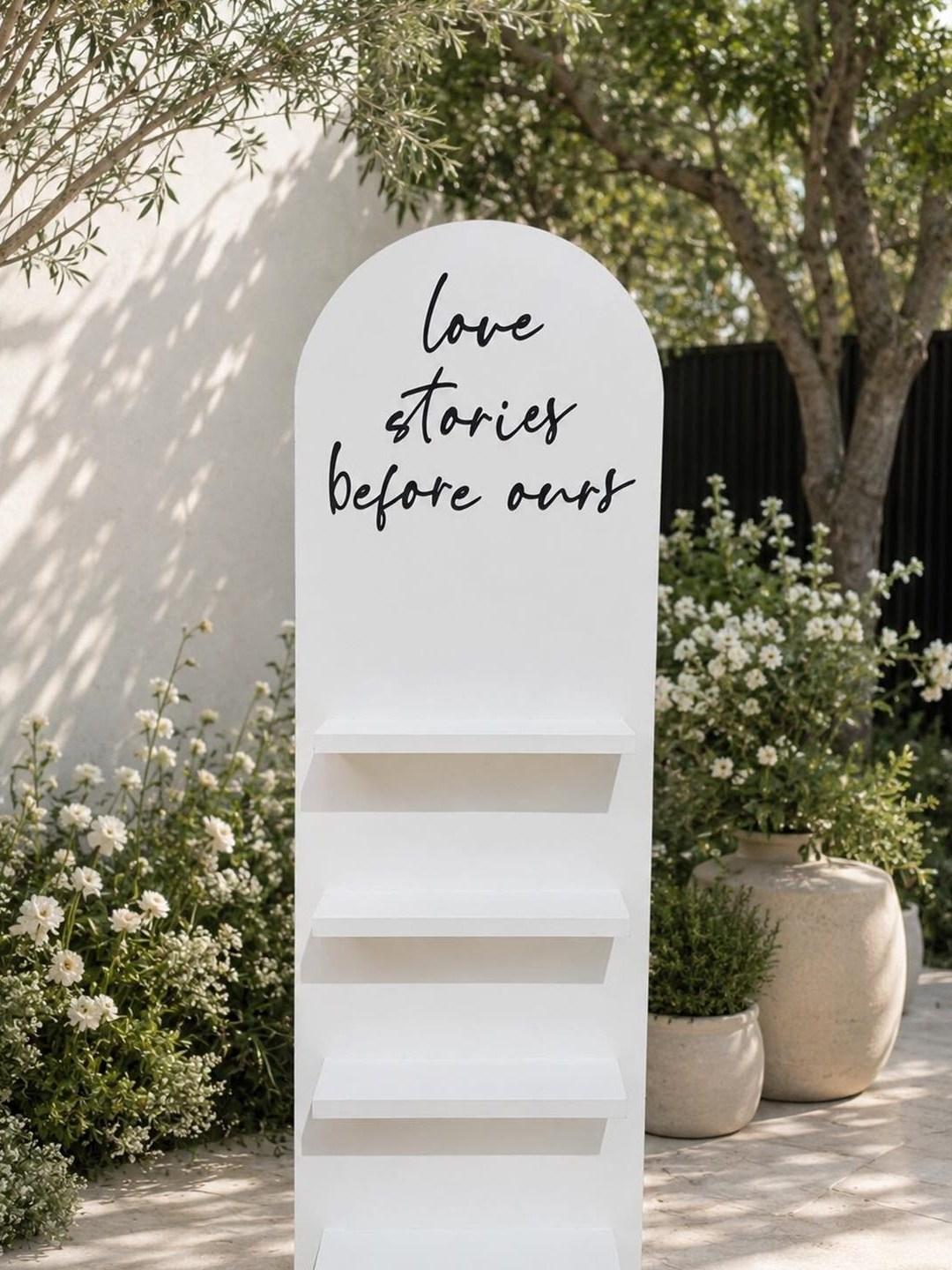 'Love Stories Before Us' Sign — Sunshine Coast wedding hire